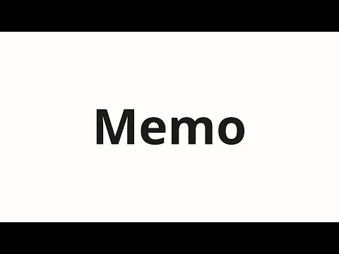 How to pronounce Memo