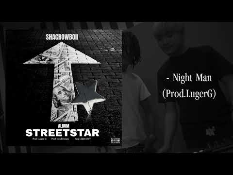 -Shacrowboii - Night Man  (Prod. LugerG)