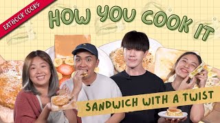 How We Make A Sandwich | How You Cook It | EP 5