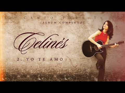 Celinés - Canto para ti (Full Album)
