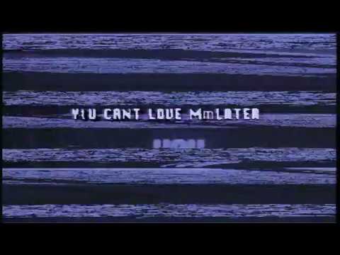 Video thumbnail for Love Me Later