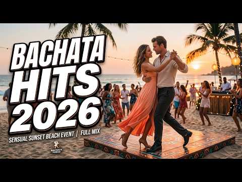 Bachata 2026 ❤️ Rhythms That Make You Feel Good Love