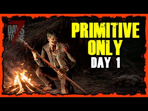 🔴LIVE | Stone & Pipe Weapon Only | Primitive Only! | Day 1 | Z-Tuber | 7 Days to Die