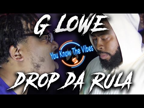 Drop Da Rula vs G Lowe