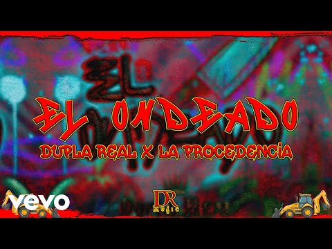 Dupla Real, La Procedencia Official - El Ondeado (Video Lyric)