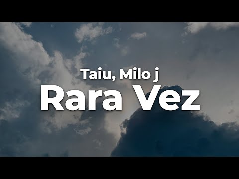 Taiu, Milo j - Rara Vez (Letra/Lyrics) | Official Music Video