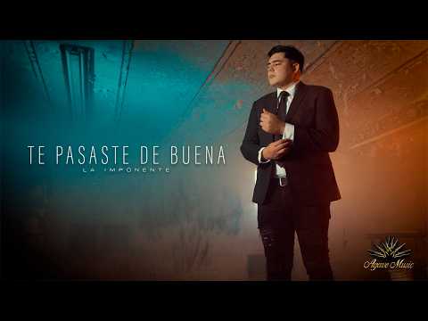 La Imponente Vientos de Jalisco - @LaImponente   - Te Pasaste De Buena (Video Oficial)