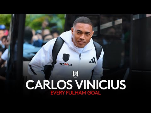 Thank you, Vini 🙅‍♂️🇧🇷 | Every Carlos Vinicius Goal For Fulham