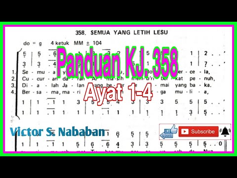 Panduan KJ 358 SEMUA YANG LETIH LESU || Ayat 1-4