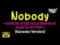 Nobody - SOYEON of (G)I-DLE X WINTER of aespa X LIZ of IVE (Karaoke Version)