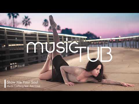 Show Me Your Soul - Martin Carlberg feat. Ami Cissé [Soul Music]