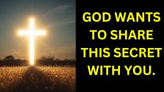 GOD WANTS TO TELL YOU THIS SECRET OF LIFE | God says | God's message |