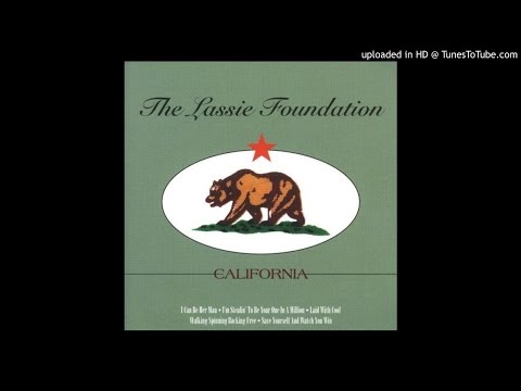 The Lassie Foundation: 01 I Can Be Her Man