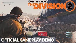Tom Clancy's The Division 2 Gameplay Demo