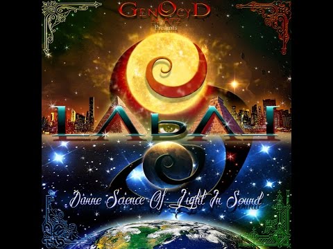 LABAL-S - Eye Of The Cosmos Feat. GenOcyD - Divine Science Of Light In Sound LP 2013 (Prod GenOcyD)
