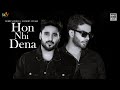 Hon Nhi Dena Official Video Bobby Sandhu Ft Mankirt Aulakh Shree Brar Avvy Sra Sky Digital