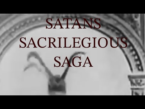 SATANS SACRILEGIOUS SAGA - short film