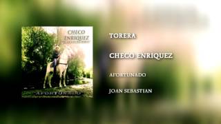 TORERA• CHECO ENRIQUEZ EL CICLON DEL NORTE