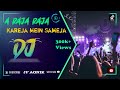 A Raja Raja Raja Kareja Mein Samaja Full DJ Bhojpuri DJ HardBass Mix Jfagnik
