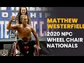Matthew Westerfield - 2020 NPC Wheelchair Nationals