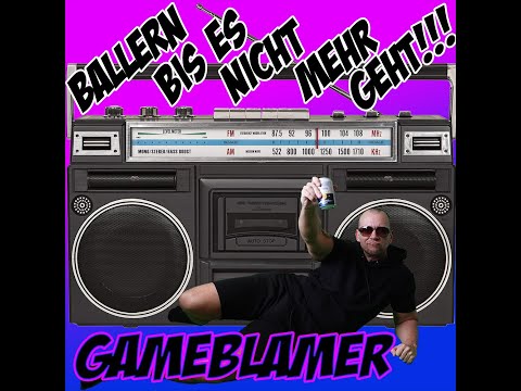 GameBlamer - Ballern bis es nicht mehr geht !!! ( Official Music Video )