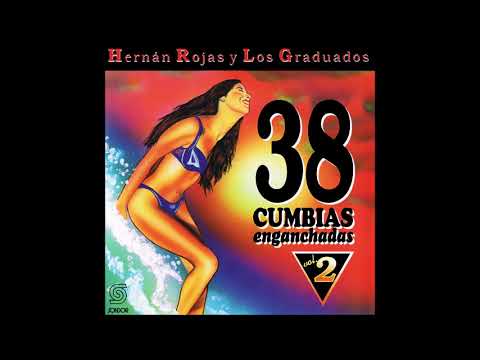 🎧HERNAN ROJAS  & LOS GRADUADOS - 38 Cumbias Enganchadas Vol.2 (1996) [📀Calidad SONDOR]