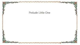 Chicago - Prelude Little One Lyrics