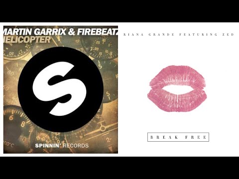 Martin Garrix & Firebeatz - Helicopter vs  Ariana Grande - Break Free. Mashup.