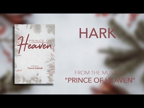 Hark (Lyric Video) |  Prince of Heaven