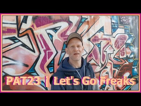 PAT23 | Let's Go Freaks (Offizielles Rap Musikvideo)