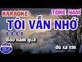 Karaoke Tôi Vẫn Nhớ Nhạc Sống Cha Cha Tone Nam Gm