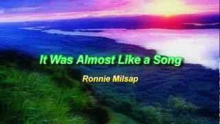 It Was Almost Like a Song by Ronnie Milsap