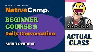 Beginner Course 2 | Daily Conversation | Native Camp | Actual Lesson with an Adult Japanese Student