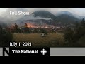B.C. town destroyed, Canada Day reflections, Alberta reopens | The National for July 1, 2021