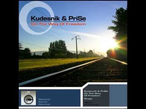Kudesnik & PriSe - On The Way Of Freedom (Powerms Break Remix)