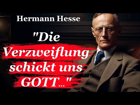 Hermann Hesse Zitate. Blicke in die Tiefe deiner Seele.