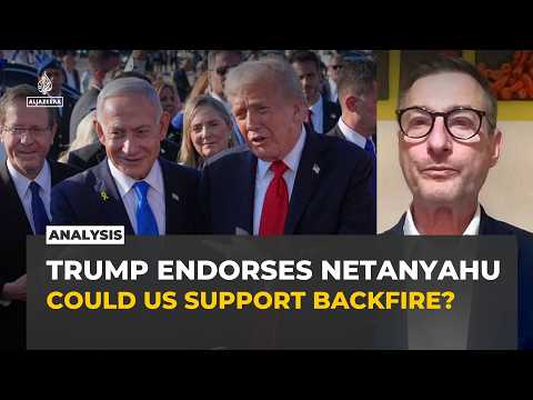Trump's endorsement of Netanyahu is direct interference in Israeli politics, says analyst