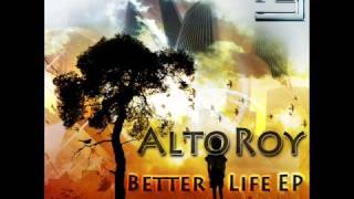 Alto Roy - Better Life (Christos Fourkis Remix)