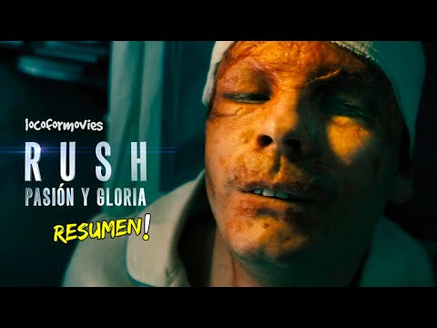 🎦RUSH PASION Y GLORIA(2013) - RESUMEN🎦