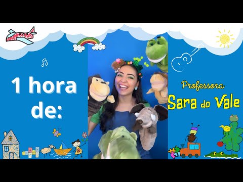 Músicas infantis- Profª Sara do Vale + de 1 hora  (Fantoches, brinquedos e instrumentos)