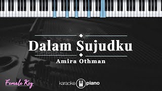 Download lagu Dalam Sujudku - Amira Othman | KARAOKE PIANO - FEMALE KEY mp3 Download lagu Dalam Sujudku - Amira Othman | KARAOKE PIANO - FEMALE KEY mp3