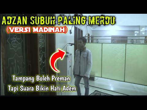 VIRAL!! Adzan Indonesia Paling Merdu Versi Madinah | Tampang Boleh Preman Tapi Suara Bikin Hati Adem