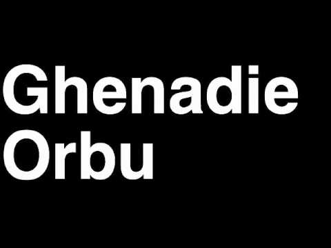 How to Pronounce Ghenadie Orbu FC Dacia Chisinau Football Goal Penalty Kick Yellow Red Card Injury