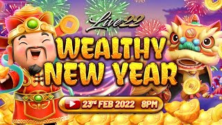 Live22 Wealthy New Year - 23rd February 2022