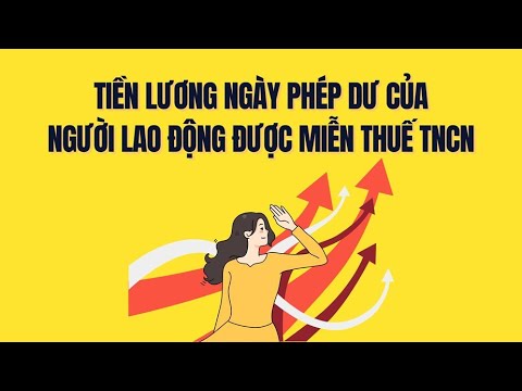 Tiền lương ngày phép dư được miễn thuế thu nhập cá nhân từ 2026