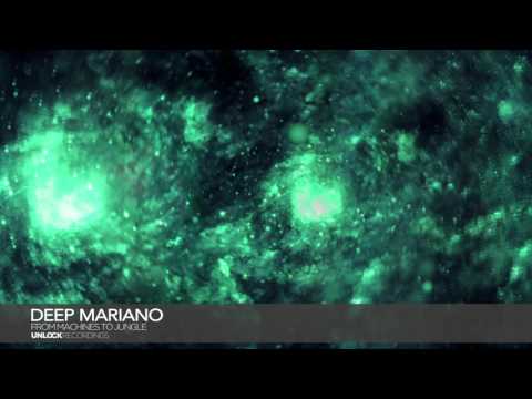 Deep Mariano - From Machines To Jungle (Unlock Recordings)