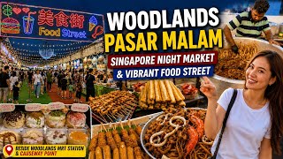Woodlands Pasar Malam 🇸🇬 | Singapore Night Market & Vibrant Food Street 2026 | 4K Walking Tour