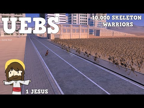 1 JESUS VS 10,000 SKELETON WARRIOR!!! (MOD) UEBS (ULTIMATE EPIC BATTLE SIMULATOR)