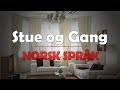 Norsk språk - Stue og gang