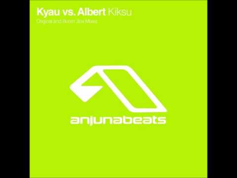 Kyau & Albert - Kiksu (Original Mix) [2006]